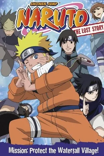 Poster for Naruto: The Lost Story – Mission: Protect the Waterfall Village!